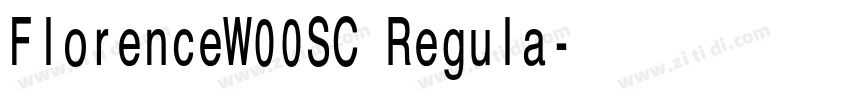 FlorenceW00SC Regula字体转换 FlorenceW00SC Regula字体转换